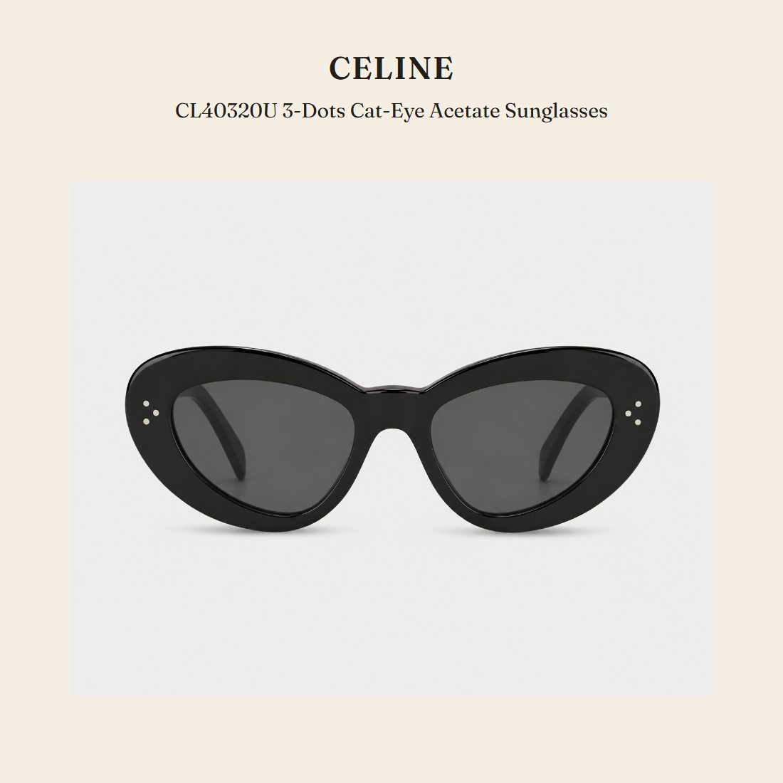 셀린느(Celine) CL40320U 3-Dots Cat-Eye Acetate Sunglasses 선글라스 - 영국 정품 직수입 | Lhea UK(레아영국)