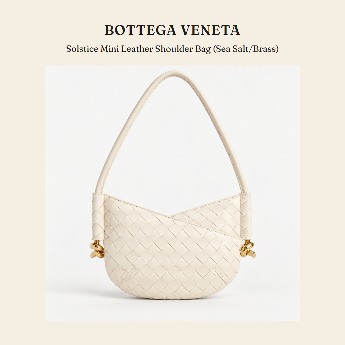 보테가 베네타(Bottega Veneta) Solstice Mini Leather Shoulder Bag (Sea Salt/Brass) 숄더백 - 영국 정품 직수입 | Lhea UK(레아영국)